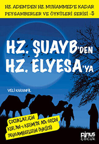 Hz. Şuayb`den Hz. Elyesa`ya - 1