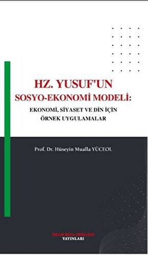 Hz. Yusuf`un Sosyo - Ekonomi Modeli - 1