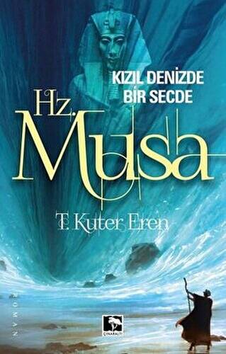 Hz.Musa-Kızıl Denizde Bir Secde - 1