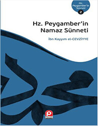 Hz.Peygamberin Namaz Sünneti - 1