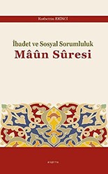 İbadet ve Sosyal Sorumluluk Maun Suresi - 1