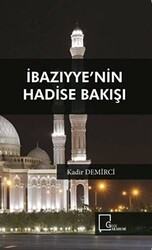 İbazıyye’nin Hadise Bakışı - 1