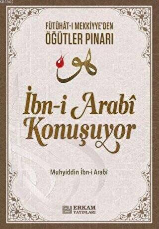 İbn-i Arabi Konuşuyor - 1