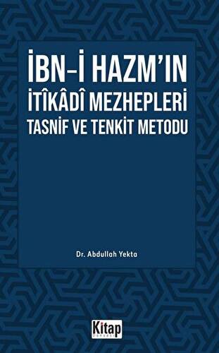 İbn-i Hazm’ın İtikadi Mezhepleri Tasnif Ve Tenkit Metodu - 1