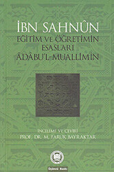 İbn Sahun Eğitim ve Öğretimin Esasları Adabu`l - Muallimin - 1