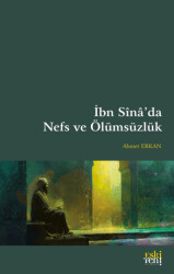 İbn Sina’da Nefs ve Ölümsüzlük - 1