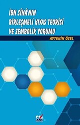 İbn Sina`nın Birleşmeli Kıyas Teorisi ve Sembolik Yorumu - 1