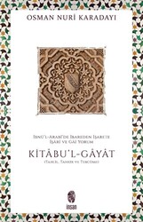 İbnü`l-Arabi`de İbareden İşarete İşari ve Gai Yorum: Kitabu`l-Gayat - 1