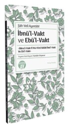 İbnül-Vakt ve Ebül-Vakt -Bikru’l-Vakt fi Ma’rifeti Sülüki İbni’l-Vakt Ve Ebi’l-Vakt- - 1