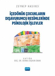 İçedönük Çocukların Dışavurumcu Resimlerinde Psikolojik İşlevler - 1