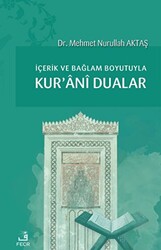 İçerik ve Bağlam Boyutuyla Kur`ani Dualar - 1