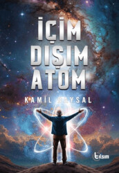 İçim Dışım Atom - 1