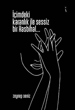 İçimdeki Karanlık İle Sessiz Bir Hasbihal… - 1