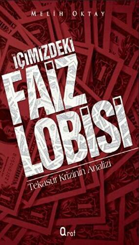 İçimizdeki Faiz Lobisi - 1