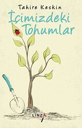 İçimizdeki Tohumlar - 1