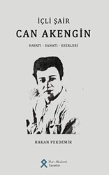 İçli Şair Can Akengin Hayatı - Sanatı - Eserleri - 1