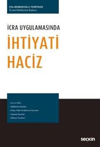 İcra Uygulamasında İhtiyati Haciz - 1