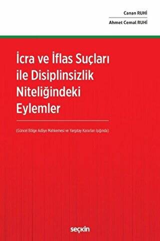 İcra ve İflas Suçları ile Disiplinsizlik Niteliğindeki Eylemler - 1