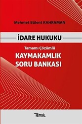 İdare Hukuku Kaymakamlık Soru Bankası Tamamı Çözümlü - 1