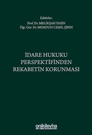 İdare Hukuku Perspektifinden Rekabetin Korunması - 1