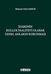 İdarenin Kolluk Faaliyeti Olarak Genel Ahlakın Korunması - 1