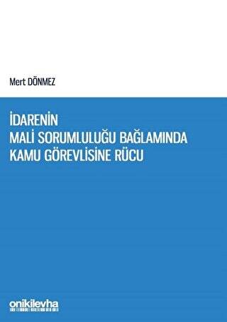 İdarenin Mali Sorumluluğu Bağlamında Kamu Görevlisine Rücu - 1