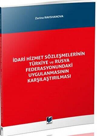 İdari Hizmet Sözleşmelerinin Türkiye ve Rusya Federasyonundaki Uygulanmasının Karşılaştırılması - 1