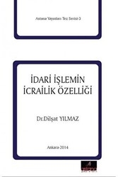 İdari İşlemin İcrailik Özelliği - 1