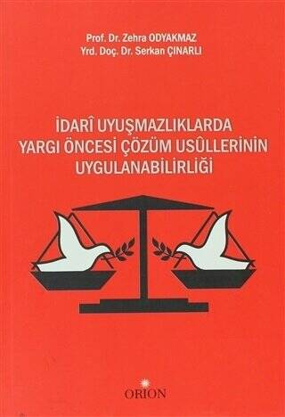 İdari Uyuşmazlıklarda Yargı Öncesi Çözüm Usullerinin Uygulanabilirliği - 1