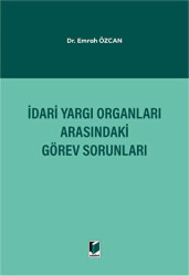 İdari Yargı Organları Arasındaki Görev Sorunları - 1