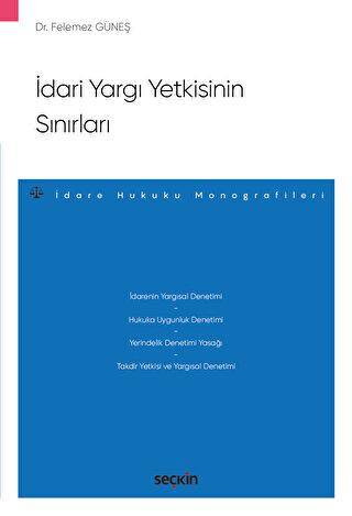 İdari Yargı Yetkisinin Sınırları - 1