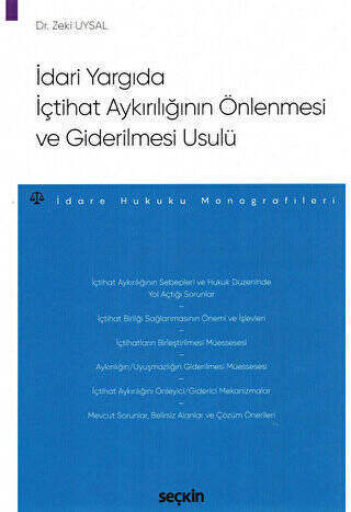 İdari Yargıda İçtihat Aykırılığının Önlenmesi ve Giderilmesi Usulü - 1