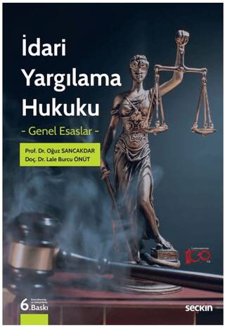 İdari Yargılama Hukuku – Genel Esaslar – - 1