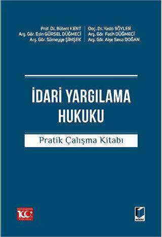 İdari Yargılama Hukuku Pratik Çalışma Kitabı - 1