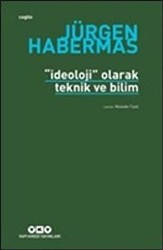 İdeoloji Olarak Teknik ve Bilim - 1