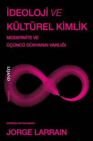 İdeoloji ve Kültürel Kimlik & Modernite ve Üçüncü Dünyanın Varlığı - 1