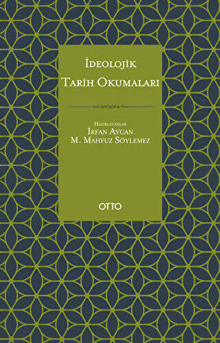 İdeolojik Tarih Okumaları - 1