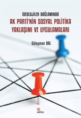 İdeolojiler Bağlamında Ak Parti`nin Sosyal Politika Yaklaşımı ve Uygulamaları - 1