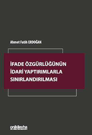 İfade Özgürlüğünün İdari Yaptırımlarla Sınırlandırılması - 1