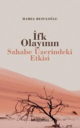 İfk Olayının Sahabe Üzerindeki Etkisi - 1