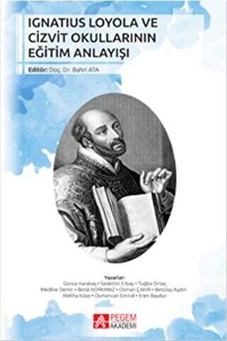 Ignatius Loyola ve Cizvit Okullarının Eğitim Anlayışı - 1