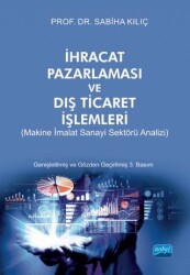 İhracat Pazarlaması ve Dış Ticaret İşlemleri - 1