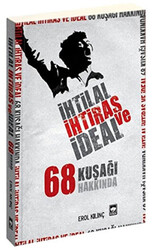 İhtilal, İhtiras ve İdeal - 1