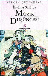 İhvan-ı Safada Müzik Düşüncesi - 1