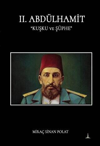 II. Abdülhamit Kuşku ve Şüphe - 1