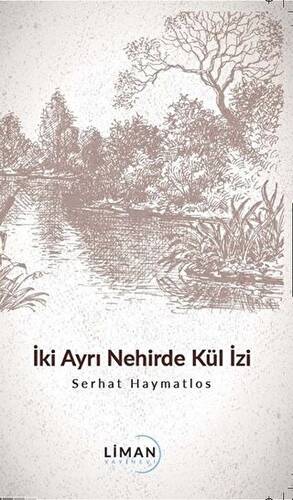 İki Ayrı Nehirde Kül İzi - 1