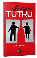 İki Ayrı Tutku - 1