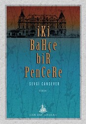 İki Bahçe Bir Pencere - 1