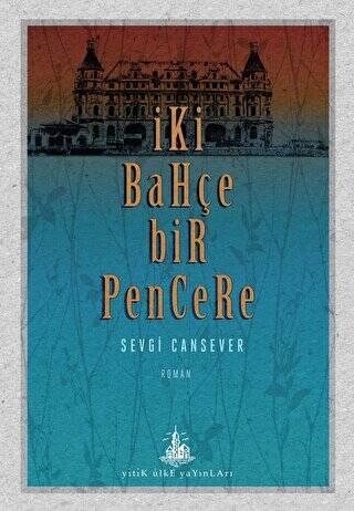 İki Bahçe Bir Pencere - 1