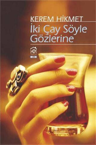 İki Çay Söyle Gözlerine - 1